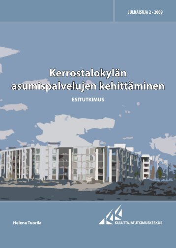 KerrostalokylÃ¤n asumispalvelujen kehittÃ¤minen â Esitutkimus (pdf).