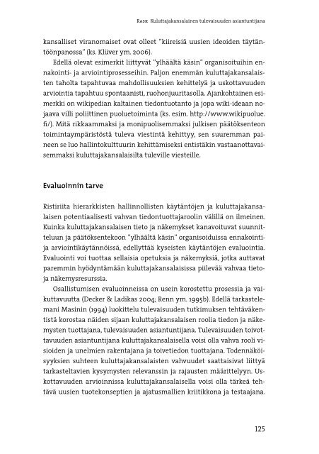 Kulutuksen politiikat arjen muovaajana - Kuluttajatutkimuskeskus