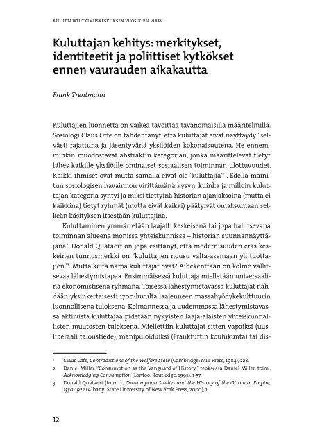 Kulutuksen politiikat arjen muovaajana - Kuluttajatutkimuskeskus