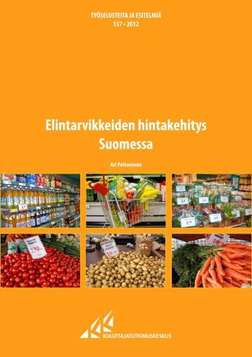 Elintarvikkeiden hintakehitys Suomessa - Kuluttajatutkimuskeskus