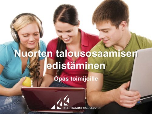 nuorten talousosaamisen edistaminen opas toimijoille