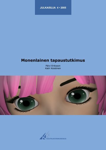 Monenlainen tapaustutkimus - Kuluttajatutkimuskeskus