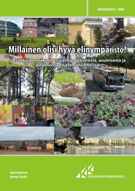Millainen olisi hyvÃ¤ elinympÃ¤ristÃ¶? - Kuluttajatutkimuskeskus