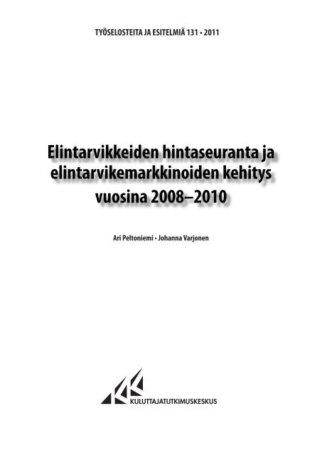 Elintarvikkeiden hintaseuranta ja elintarvikemarkkinoiden kehitys ...