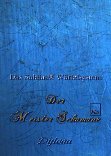 Suldiaa - Der Schamane Meister PLUS