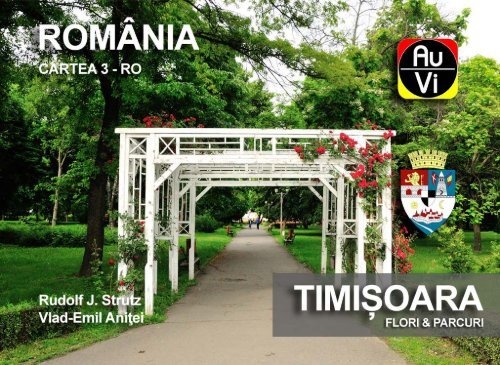 Timişoara - Oraşul Florilor