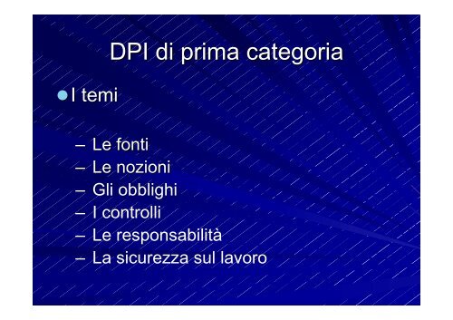 I dispositivi di protezione individuale di prima categoria - Camera di ...