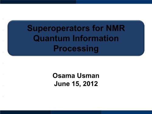 Superoperators for NMR Quantum information processing