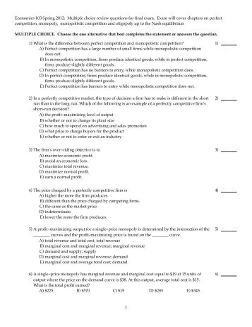 Economics 103 Spring 2012: Multiple choice review questions for ...
