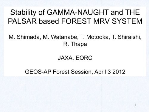 Stability of GAMMA-NAUGHT and THE PALSAR based FOREST ...