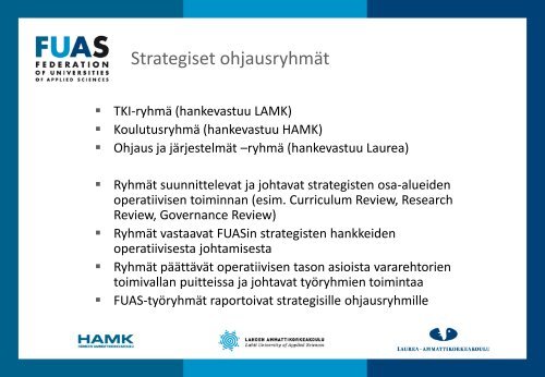 FUAS-liittouman ajankohtaiset tyÃ¶ryhmÃ¤kuulumiset ja hankkeet