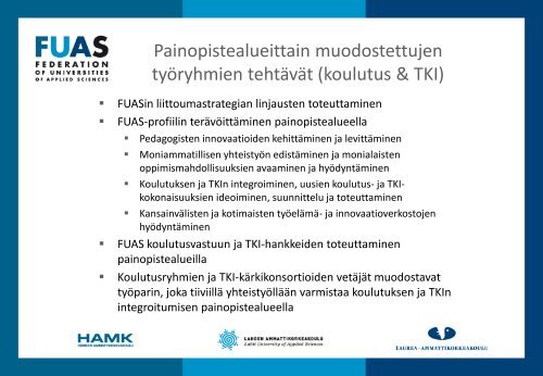 FUAS-liittouman ajankohtaiset tyÃ¶ryhmÃ¤kuulumiset ja hankkeet