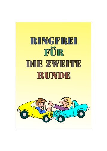 Ringfrei fÃ¼r die zweite Runde Ringfrei fÃ¼r die zweite Runde