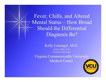 Fever, Chills, and Altered Mental Status - VCU Internal Medicine ...