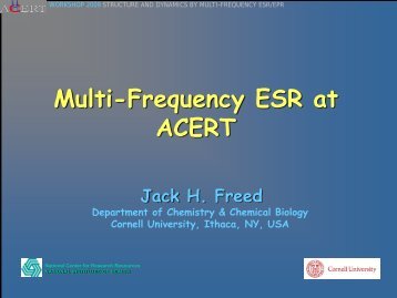 Multi-Frequency ESR at ACERT - acert - Cornell University
