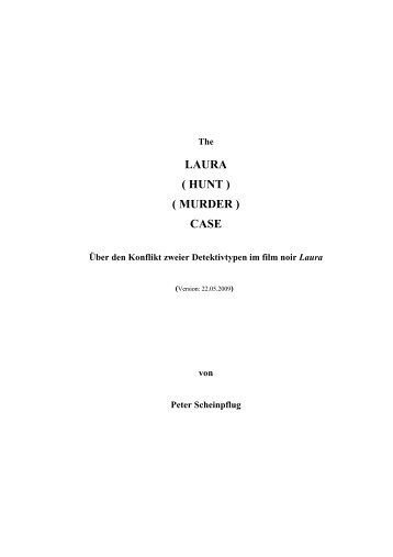 LAURA ( HUNT ) ( MURDER ) CASE - von Peter Scheinpflug