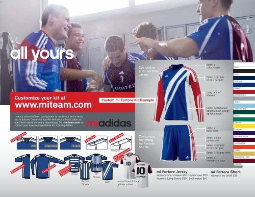 Customize your kit at www.miteam.com all yours - adidas-soccer