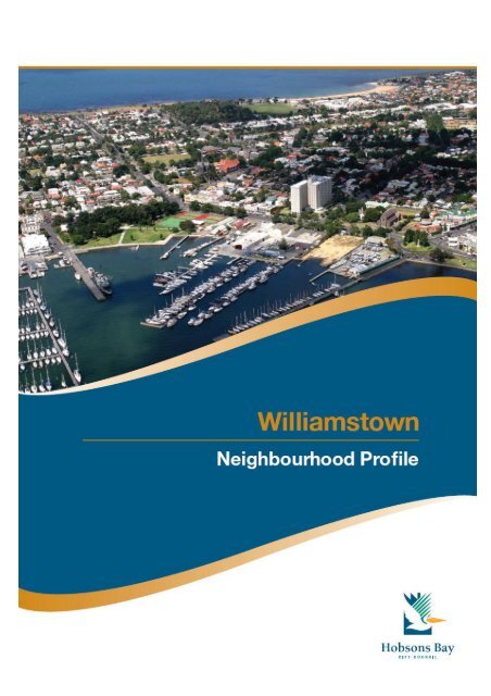 Williamstown Profile - Full report - Hobsons Bay