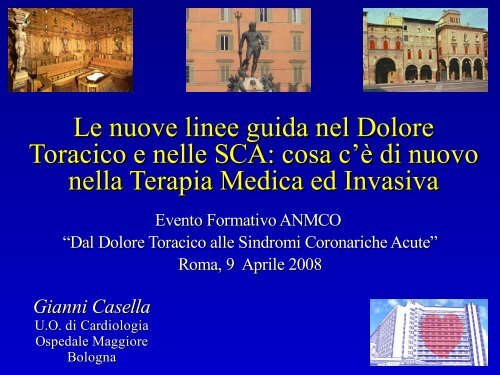 Le nuove linee guida nel Dolore Toracico e nelle SCA ... - Anmco