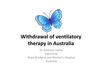 Withdrawal of Ventilatory therapy in Australia - Anthony Holley