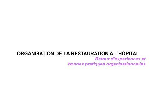 ORGANISATION DE LA RESTAURATION A L'HÔPITAL - Anap