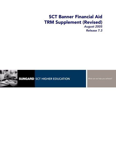 SCT Banner Financial Aid / TRM Supplement / 7.3