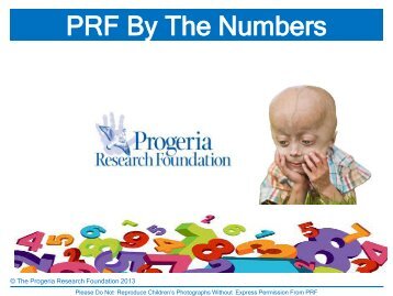 PRF By The Numbers - Progeria Research Foundation