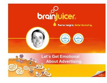 Let's Get Emotional About Advertising. - BrainJuicer