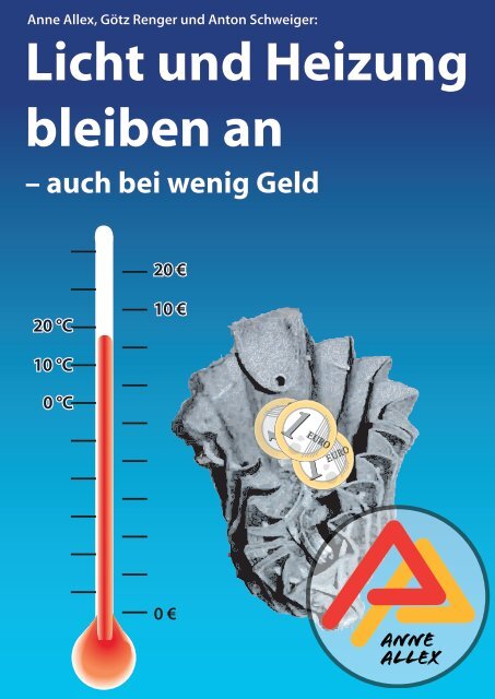 Licht und Heizung bleiben an - Anne Allex