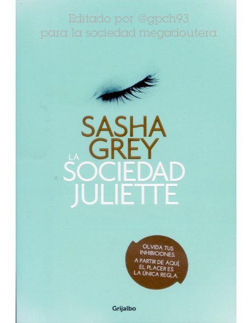 la-sociedad-juliette-sasha-grey