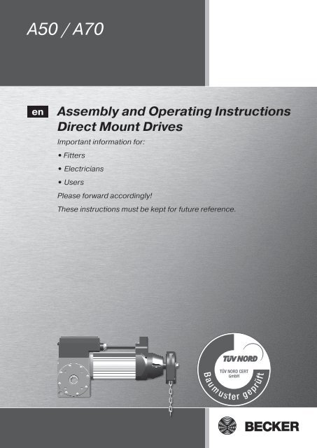 A50 / A70 Assembly and Operating Instructions ... - Becker-Antriebe