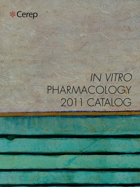 in vitro PHARMACOLOGY 2011 CATALOG - Cerep