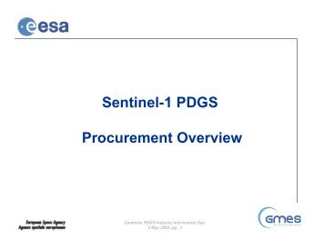Sentinel-1 PDGS Procurement Overview - emits - ESA