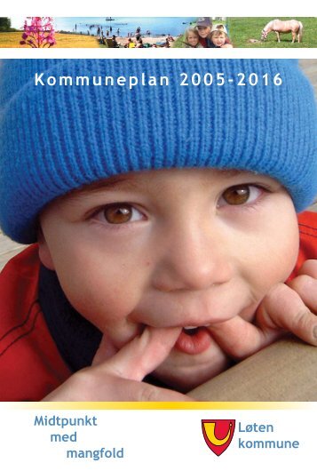 Kommuneplan 2005-20 6 - Løten kommune