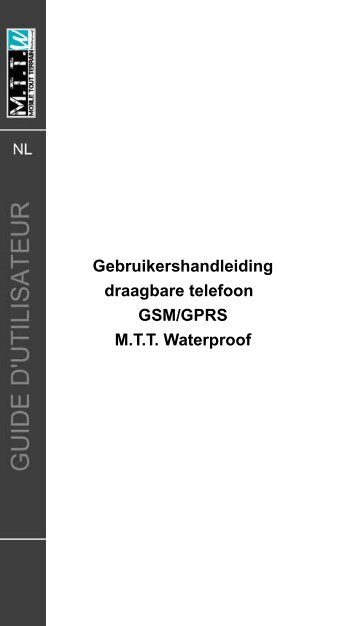 Gebruikershandleiding draagbare telefoon GSM/GPRS M.T.T. ...