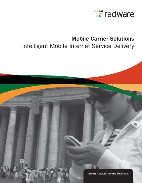 Mobile Carrier Solutions Intelligent Mobile Internet Service Delivery