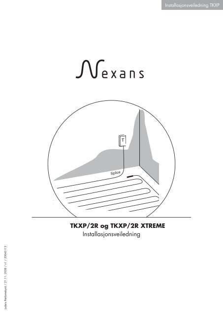 TKXP/2R og TKXP/2R XTREME Installasjonsveiledning - Nexans