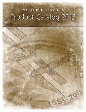 NAWS Product Catalog - May 2013 - Narcotics Anonymous