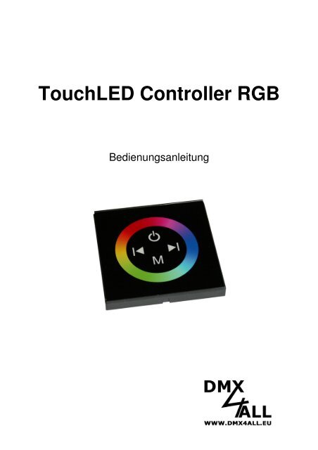 TouchLED Controller RGB - DMX4ALL GmbH