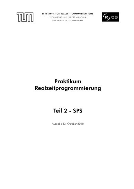 Praktikum Realzeitprogrammierung Teil 2 - SPS - Technische ...