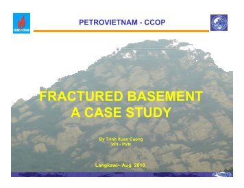 Fractured basement: a case study - Dr. Trinh Xuan Cuong ... - CCOP
