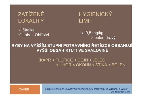 HYGIENICKÃ KVALITA RYB Z ÄESKÃCH ÅEK Z POHLEDU KONTAMINACE RTUTÃ