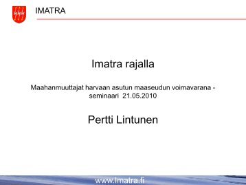 Imatra rajalla Pertti Lintunen - Maaseutupolitiikka