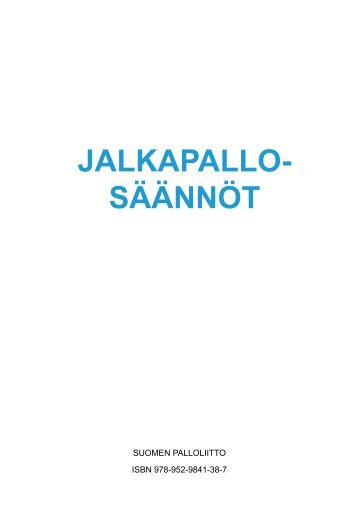 JALKAPALLO- SÃÃNNÃT - Suomen Palloliitto