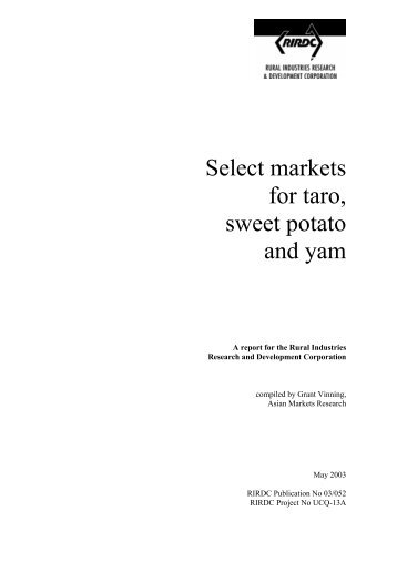 Select markets for taro, sweet potato and yam