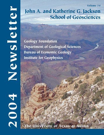 JSG newsletter04 final.pmd - Jackson School of Geosciences - The ...
