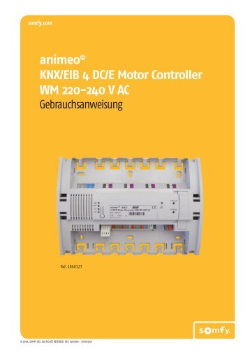 animeo © KNX/EIB 4 DC/E Motor Controller WM 220-240 V ... - Somfy