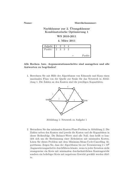 Nachklausur zur 2. ¨Ubungsklausur Kombinatorische Optimierung 1 ...