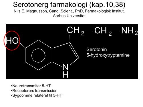 Serotonerg farmakologi - Aarhus Universitet