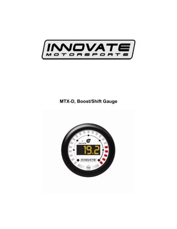 MTX-D Boost/Shift Gauge Manual (version 1.1) - Innovate Motorsports